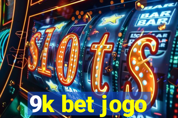 9k bet jogo